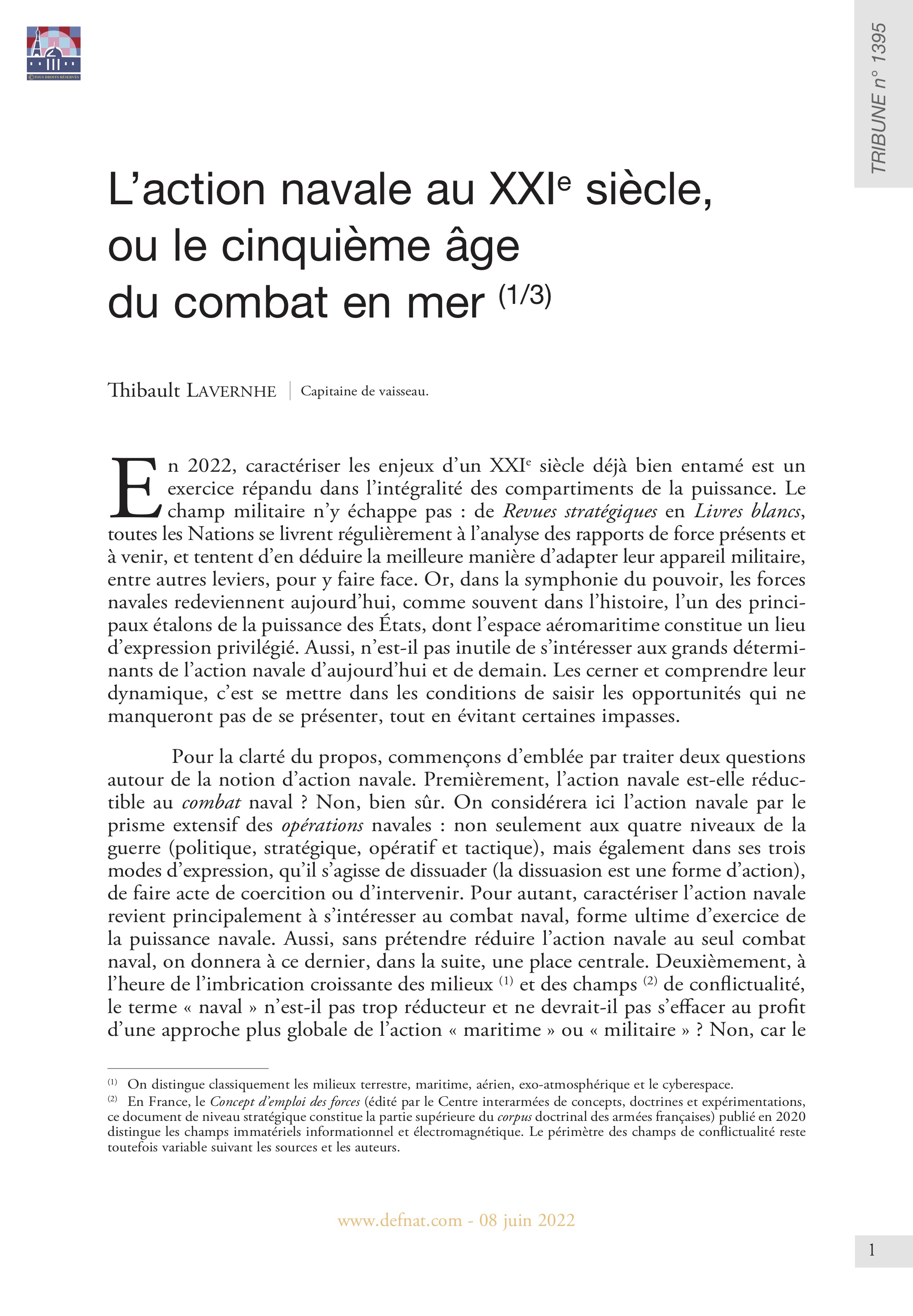 L’action navale au XXIe siècle, ou le cinquième âge du combat en mer (1/3) Quelle place et quelle finalité pour l’action navale au XXIe siècle ? (T 1395)
